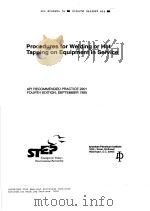 PROCEDURES FOR WELDING OR HOT TAPPING ON EQUIPMENT IN SERVICE  （FOURTH EDITION）     PDF电子版封面     