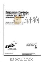 RECOMMENDED PRACTICE FOR FIRE PREVENTION AND CONTROL ON OPEN TYPE OFFSHORE PRODUCTION PLATFORMS  （TH     PDF电子版封面     