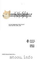 GUIDELINES FOR THE DEFINITION OF ONSHORE GAS GATHERING LINES  （FIRST EDITION）     PDF电子版封面     