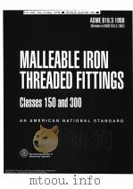 MALLEABLE IRON THREADED FITTINGS CLASSES 150 AND 300     PDF电子版封面     