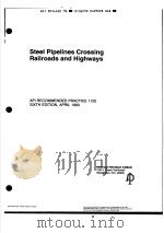 STEEL PIPELINES CROSSING RAILROADS AND HIGHWAYS  （SIXTH EDITION）     PDF电子版封面     