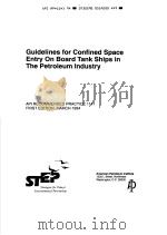 GUIDELINES FOR CONFINED SPACE ENTRY ON BOARD TANK SHIPS IN THE PETROLEUM INDUSTRY  （FIRST EDITION）（ PDF版）