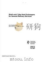 SHELL-AND-TUBE HEAT EXCHANGERS FOR GENERAL REFINERY SERVICES  （SIXTH EDITION）     PDF电子版封面     