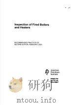 INSPECTION OF FIRED BOILERS AND HEATERS  （SECOND EDITION）     PDF电子版封面     