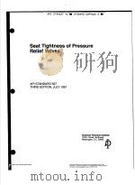 SEAT TIGHTNESS OF PRESSURE RELIEF VALVES  （THIRD EDITION）     PDF电子版封面     