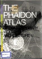 THE PHAIDON ATLAS OF CONTEMPORARY WORLD ARCHITECTURE Ⅱ     PDF电子版封面  0714843121   