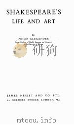 Shakespeare's life and art     PDF电子版封面    Peter Alexander 