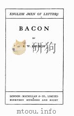 ENGLISH MEN OF LETTERS BACON   1884  PDF电子版封面    R.W.CHURCH 