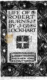 LIFE OF ROBERT BURNS   1912  PDF电子版封面    LOCKHART 
