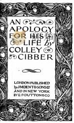 An apology for his life     PDF电子版封面    Coliey Cibber 