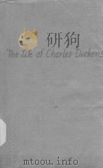 THE LIFE OF CHARLES DICKENS     PDF电子版封面    JOHN FORSTER 