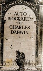 AUTOBIOGRAPHY OF CHARLES DARWIN   1929  PDF电子版封面     