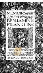 Memoirs of the life of Benjamin Franklin   1908  PDF电子版封面     