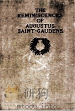 The reminiscences of augustus saint-gaudens volume one   1913  PDF电子版封面    Homer Saint-Gaudens 
