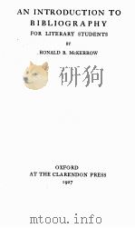 AN INTROKUCTION TO BIBLIOGRAPHY   1927  PDF电子版封面    RONALD B．MCKERROW 