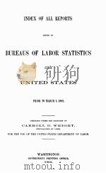 Index of all reports issued by bureaus of labor statistics in the United States（1902 PDF版）