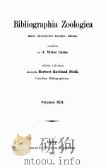 Bibliographia Zoologica Volumen XIII   1907  PDF电子版封面    J.Victor Carus 