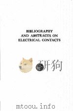 Bibliography and abstracts on electrical contacts -1943（1944 PDF版）