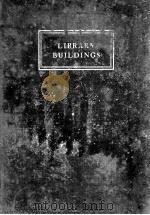 LIBRARY BUILDINGS NOTES AND PLANS（1924 PDF版）