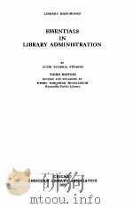 ESSENTIALS IN LIBRARY ADMINISTRATION   1922  PDF电子版封面     