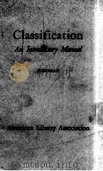 CLASSIFICATION:AN INTRODUCTORY MANUAL   1947  PDF电子版封面     