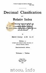 DECIMAL CLASIFICATION AND RELATIV INDEX VOLUME 1 :TABLES   1927  PDF电子版封面    MELVIL DEWEY A M LL D 