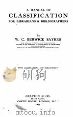 A MANUAL OF CLASSIFICATION   1926年  PDF电子版封面    W.C.BERWICK SAYERS 