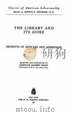 The library and its home   1933年  PDF电子版封面    Arthur E.Bostwick 