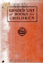 GRADED LIST OF BOOKS FOR CHILDREN   1922  PDF电子版封面     