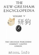 THE NEW GRESHAM ENCYCLOPEDIA VOLUME V     PDF电子版封面    Gresham 