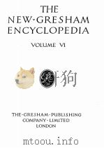 THE NEW GRESHAM ENCYCLOPEDIA VOLUME VI     PDF电子版封面    Gresham 