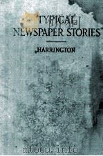 TYPICAL NEWSPAPER STORIES   1915  PDF电子版封面    H.F.HARRINGTON 