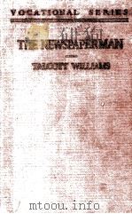 THE NEWSPAPERMAN   1922  PDF电子版封面    TALCOTT WILLIAMS 