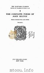 THE HARVARD CLASSICS THE COMPLETE POEMS OF JOHN MILTON VOLUME 4   1909  PDF电子版封面    CHARLES W ELIOT LLD 