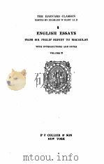 THE HARVARD CLASSICS ENGLISH ESSAYS volume 27   1910  PDF电子版封面    CHARLES W ELIOT LLD 