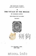 THE HARVARD CLASSICS THE VOYAGE OF THE BEAGLE volume 29   1909  PDF电子版封面    CHARLES W ELIOT LLD 
