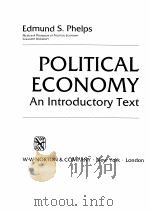 POLITICAL ECONOMY：AN INTRODUCTORY TEXT     PDF电子版封面  0393953122  EDMUND S.PHELPS 
