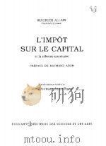 L‘IMPOT SUR LE CAPITAL     PDF电子版封面    MAURICE ALLAIS 