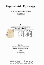 EXPERIMENTAL PSYCHOLOGY AND ITS BEARING UPON CULTURE   1908  PDF电子版封面    GEORGE MALCOLM STRATTON 