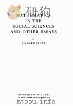 MATHEMATICS IN THE SOCIAL SCIENCES AND OTHER ESSAYS     PDF电子版封面    RICHARD STONE 