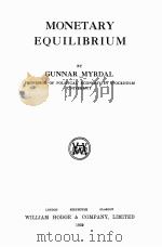 MONETARY EQUILIBRIUM   1939  PDF电子版封面    GUNNAR MYRDAL 