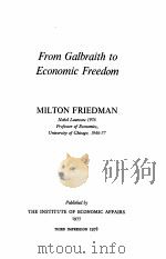 FROM GALBRAITH TO ECONOMIC FREEDOM   1978年  PDF电子版封面     