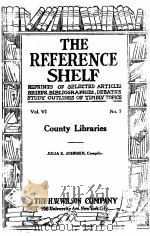 the reference shelf county libraries volume vi number 7   1930  PDF电子版封面    julia e.johnsen 