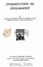 Introduction to Philosophy   1924年  PDF电子版封面    George Thomas White Patrick 