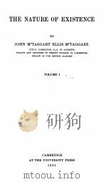 The Mature of Existence volume Ⅰ   1921  PDF电子版封面    John Mctaggart Ellis Mctaggart 