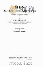Men and their motives   1947  PDF电子版封面    J.C.Flugel 