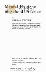Mental Hygiene in School Practice   1948  PDF电子版封面    Norman Fenton 