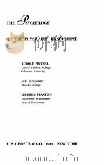 THE PSYCHOLOGY OF THE PHYSICALLY HANDICAPPED   1946  PDF电子版封面     