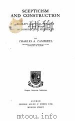 Scepticism and construction     PDF电子版封面    Charles A. Campbell 