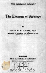 The Elements of Sociology   1908  PDF电子版封面    FRANK W. BLACKMAR 